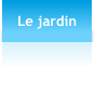 Le jardin