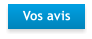 Vos avis